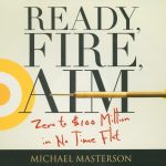 ready fire aim de Michael Masterson